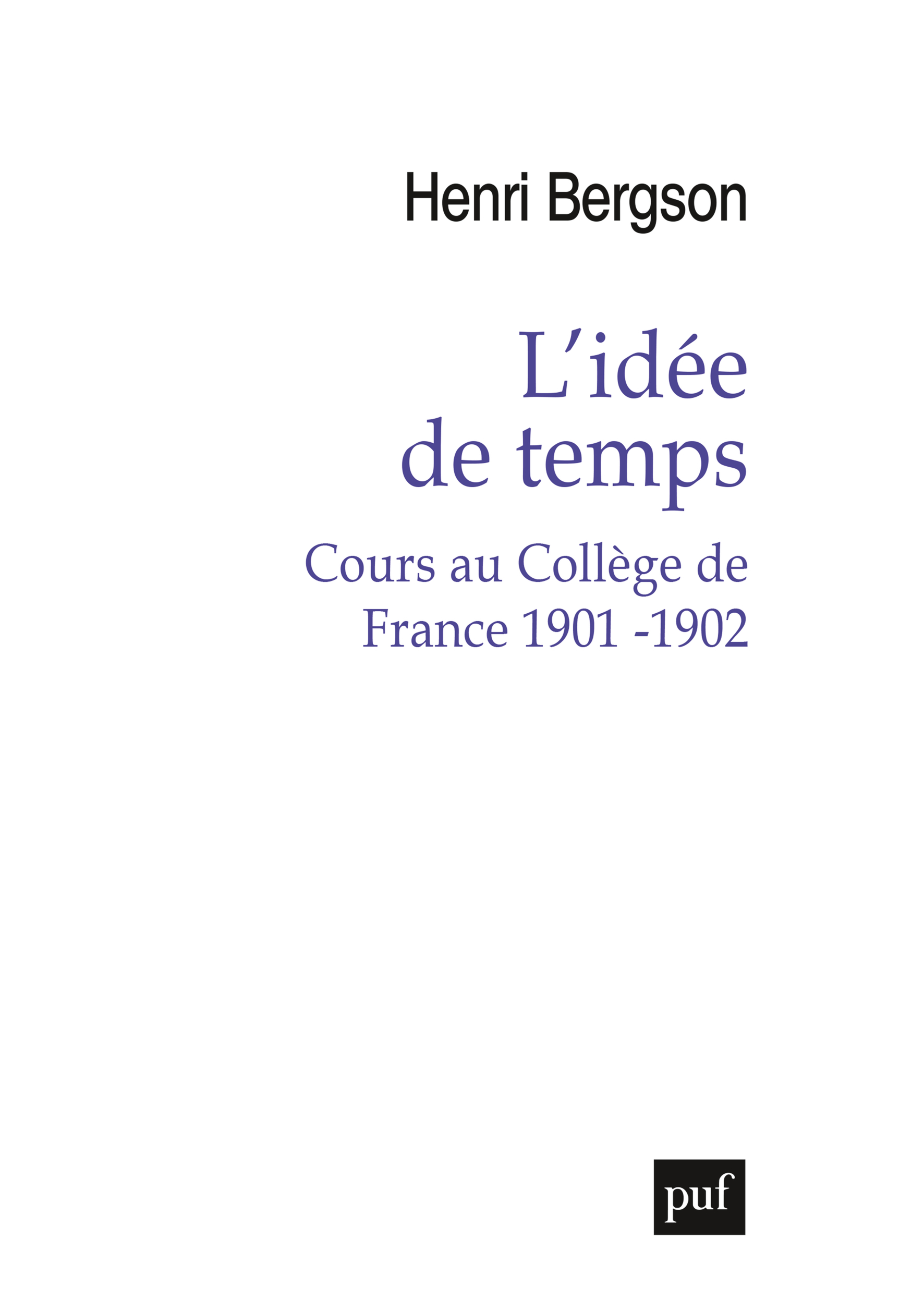 L'idée de temps. Cours au Collège de France 1901-1902