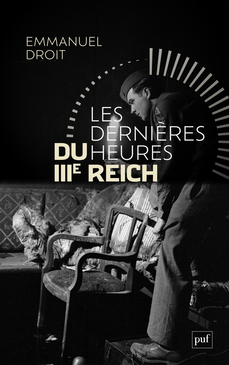 Les dernières deures du IIIe Reich 