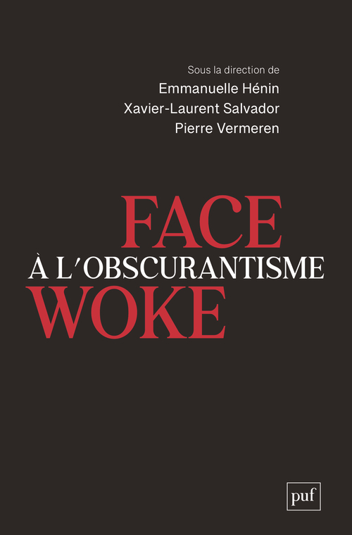 Face à l'obscurantisme woke
