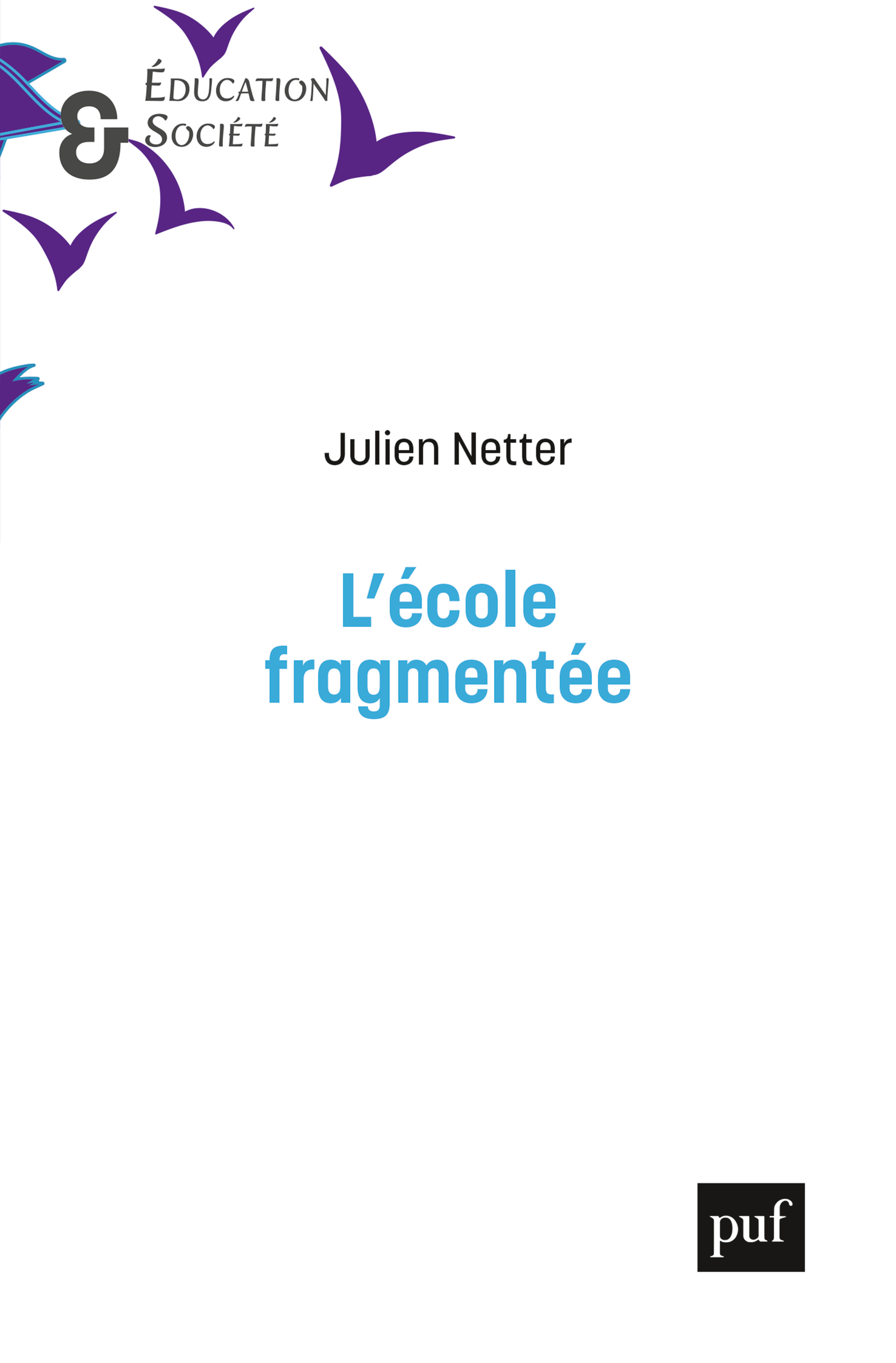 L'École fragmentée