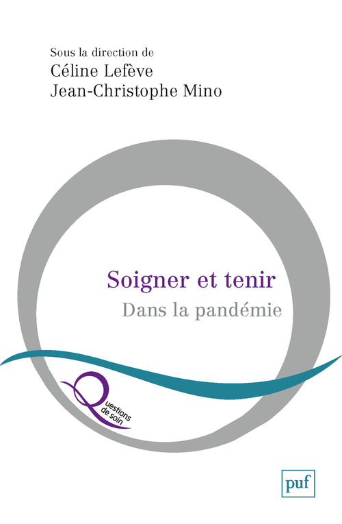 Soigner et tenir dans la pandémie
