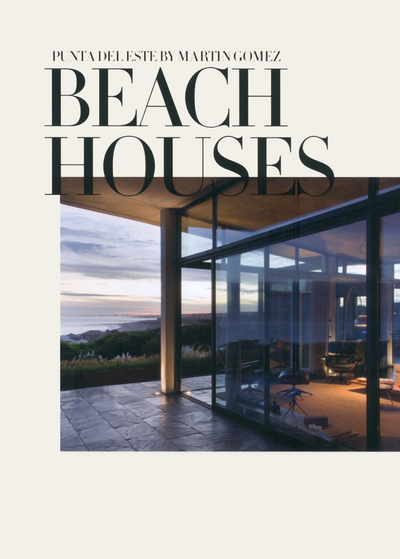 Beach Houses - Punta Del Este By Martin Gomez