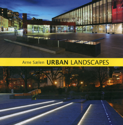 URBAN LANDSCAPES - Arne Saelen
