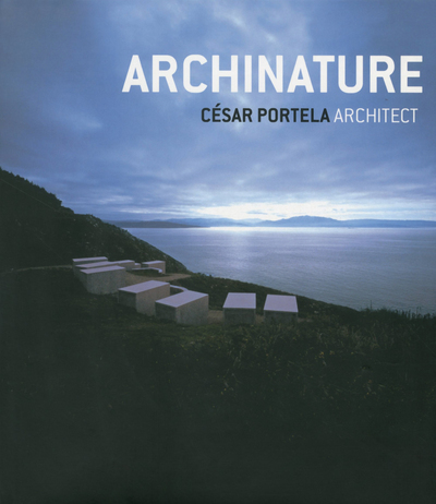Archinature, Cesar Portela Architects