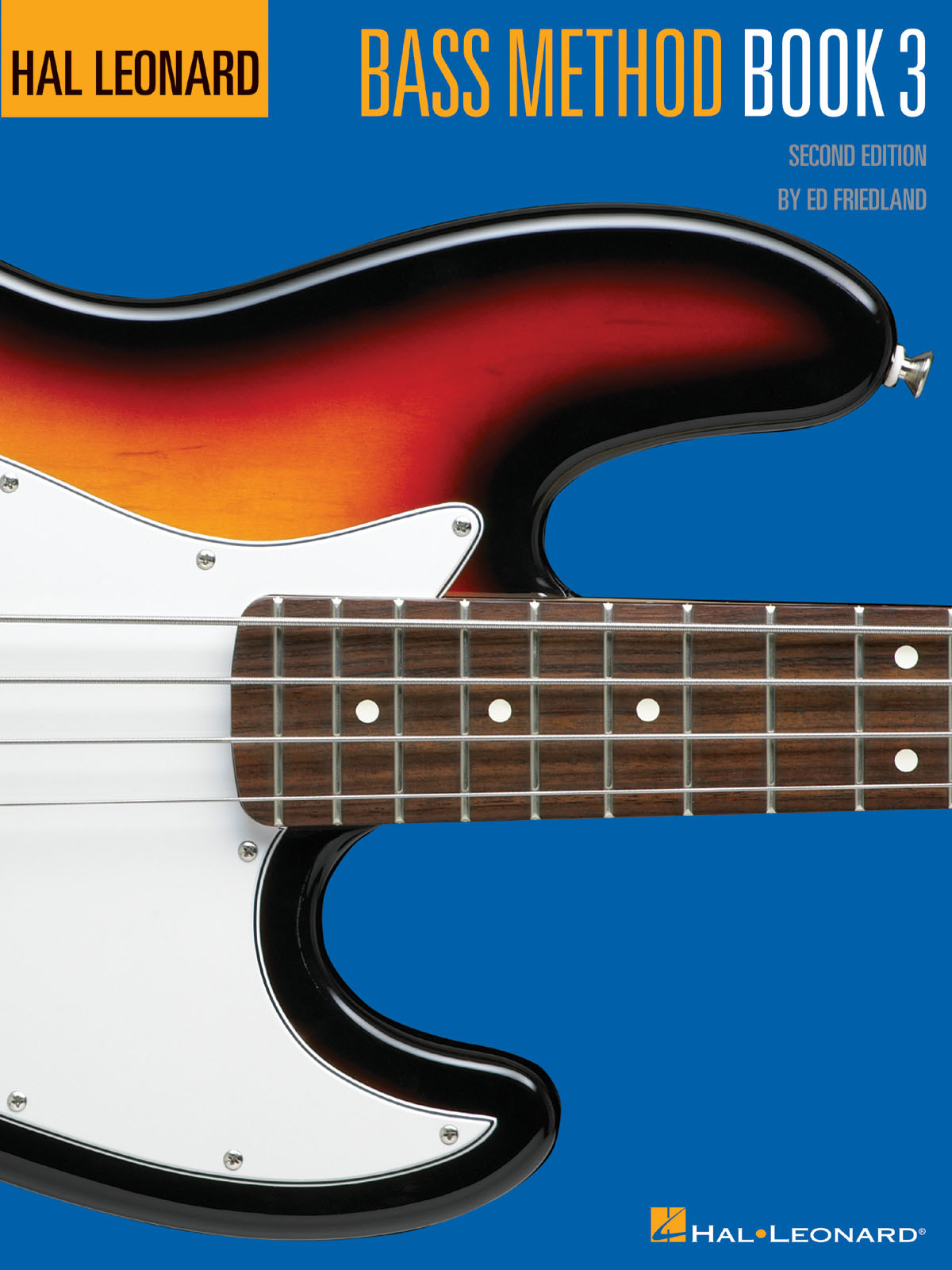 ED FRIEDLAND : HAL LEONARD BASS METHOD BOOK 3 (2ND EDITION)