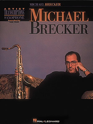MICHAEL BRECKER ARTISTS TRANSCRIPTIONS  TENOR SAXOPHONE
