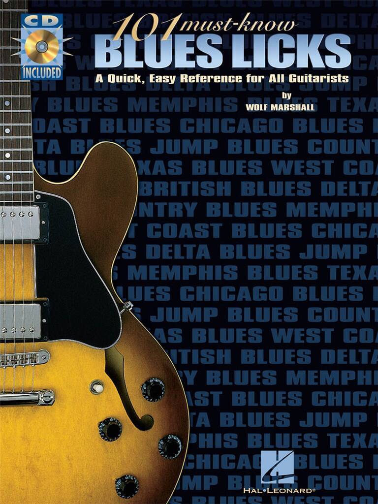 WOLF MARSHALL : 101 MUST-KNOW BLUES LICKS A QUICK, EASY REFERENCE FOR ALL GUITARISTS + AUDIO ONLINE
