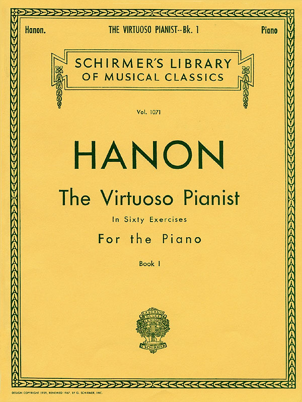 CHARLES-LOUIS HANON : VIRTUOSO PIANIST IN 60 EXERCISES - BOOK 1