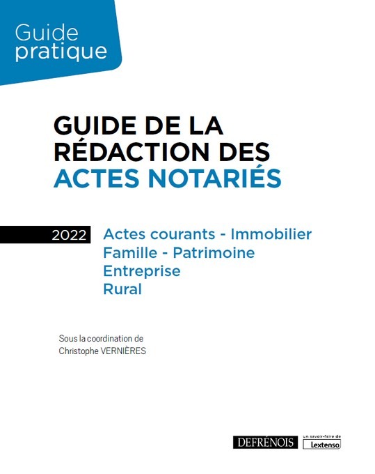 Guide de la rédaction des actes notariés
