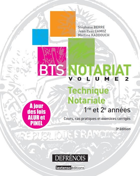 BTS NOTARIAT TECHNIQUES NOTARIALES 1RE ET 2E ANNEES- 3E ED