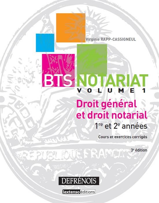 DROIT GÉNÉRAL ET DROIT NOTARIAL - 3ÈME ÉDITION