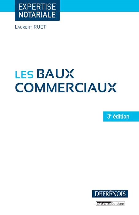 les baux commerciaux - 3ème édition