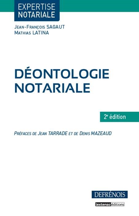 DÉONTOLOGIE NOTARIALE - 2ÈME ÉDITION