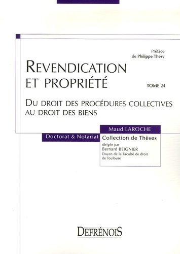 REVENDICATION ET PROPRIÉTÉ DU DROIT DES PROCÉDURES COLLECTIVES AU DROIT DES BIEN