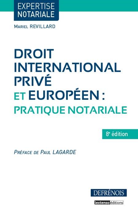 DROIT INTERNATIONAL PRIVÉ ET EUROPÉEN : PRATIQUE NOTARIALE - 8ÈME ÉDITION