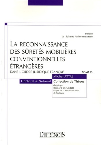 LA RECONNAISSANCE DES SÛRETÉS MOBILIÈRES CONVENTIONNELLES ÉTRANGÈRES DANS L'ORDR