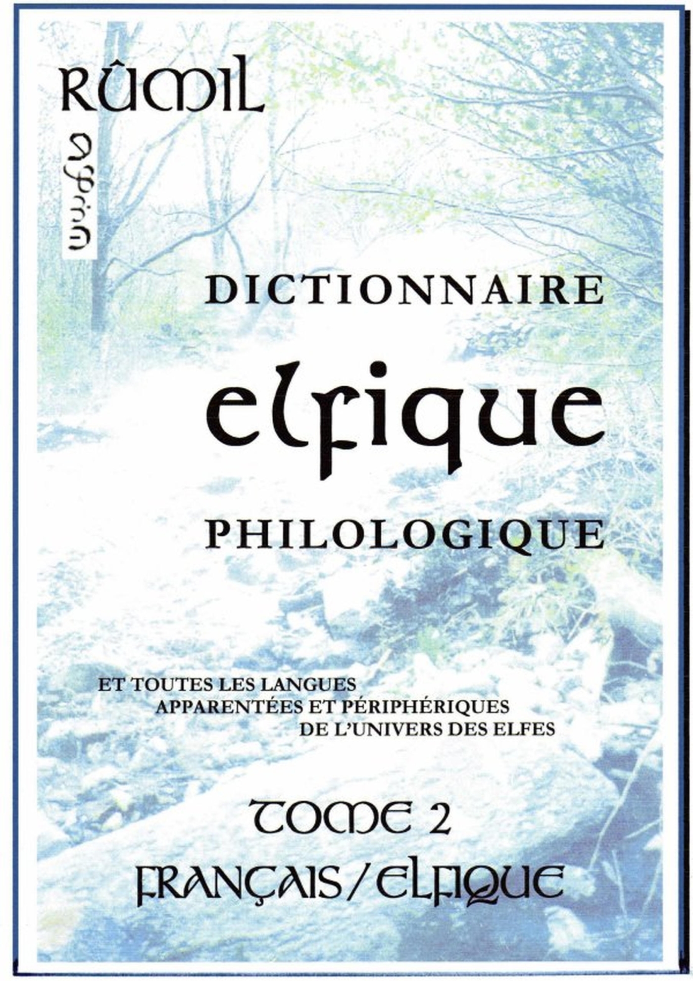 Dictionnaire Elfique Philologique - tome 2