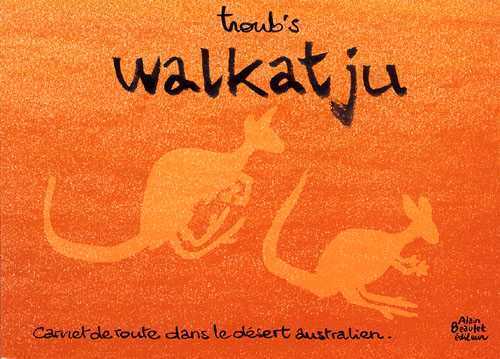 Walkatju Carnet de route en Australie