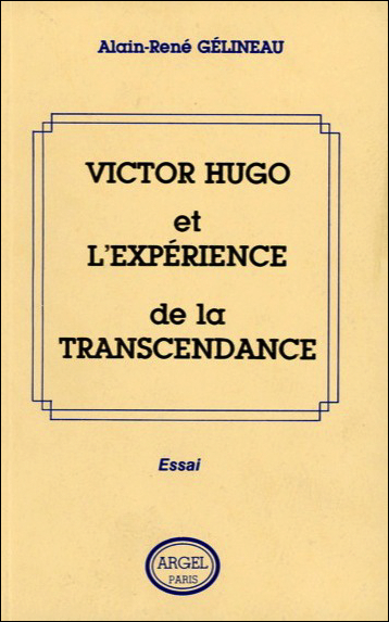 Victor Hugo et l'expérience de la transcendance
