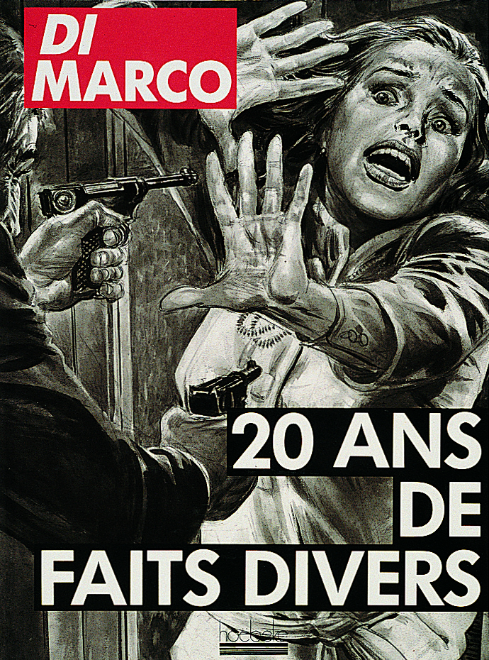 20 ANS DE FAITS DIVERS