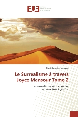 Le Surrealisme a travers Joyce Mansour Tome 2