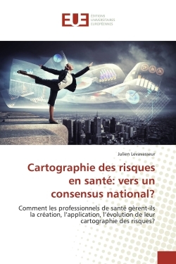 Cartographie des risques en sante: vers un consensus national?