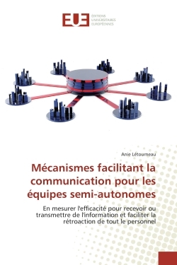 Mécanismes facilitant la communication pour les équipes semi-autonomes
