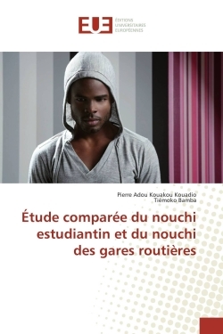 Étude Comparée Du Nouchi Estudiantin Et Du Nouchi Des Gares RoutiEres