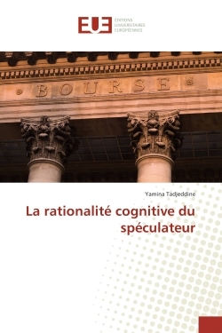La rationalite cognitive du speculateur