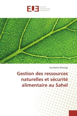 Gestion des ressources naturelles et sécurité alimentaire au sahel