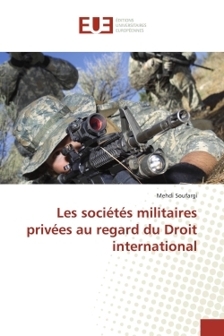 Les sociétés militaires privées au regard du Droit international