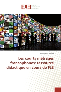 Les courts metrages francophones: ressource didactique en cours de FLe