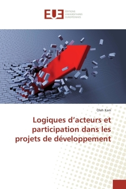 Logiques d'acteurs et participation dans les projets de développement