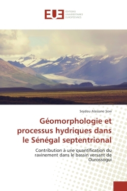 Geomorphologie et processus hydriques dans le Senegal septentrional