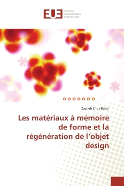 Les materiaux A memoire de forme et la regeneration de l'objet design