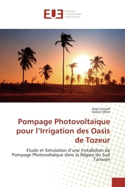Pompage Photovoltaïque pour l'Irrigation des Oasis de Tozeur