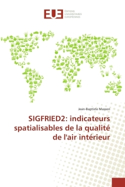 SIGFRIED2: indicateurs spatialisables de la qualité de l'air intérieur