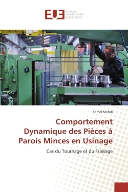 Comportement Dynamique des Pieces A Parois Minces en Usinage