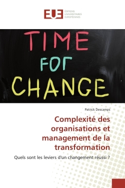 Complexité des organisations et management de la transformation
