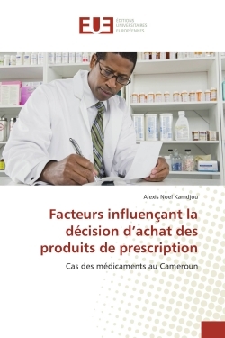 Facteurs influençant la décision d'achat des produits de prescription