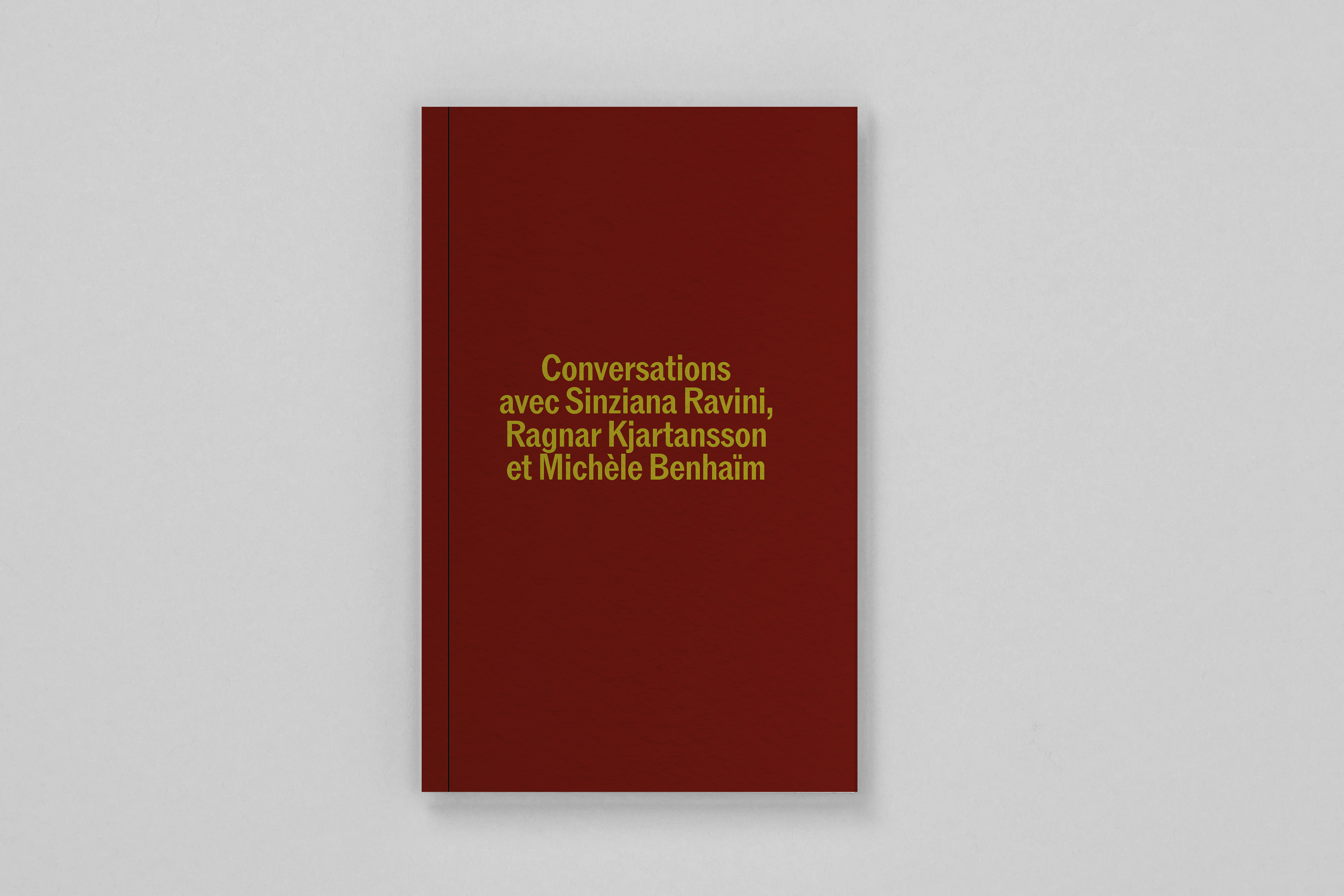 Conversations avec Sinziana Ravini, Ragnar Kjartansson et Michèle Benhaïm