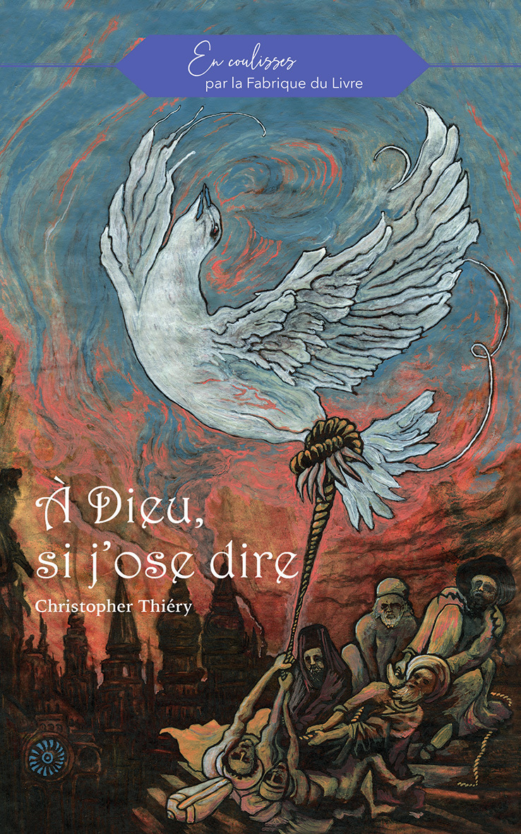 À Dieu, si j'ose dire