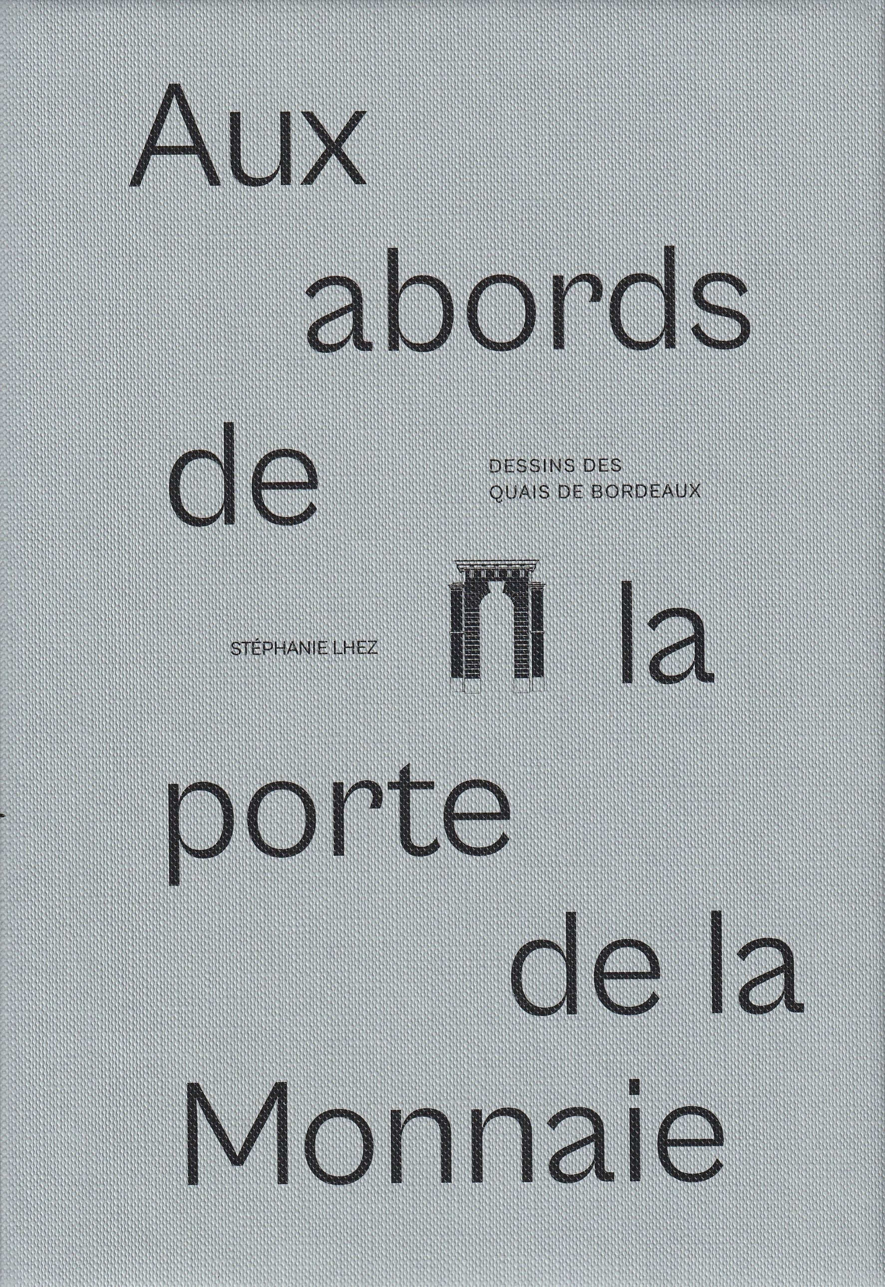 Aux abords de la porte de la Monnaie