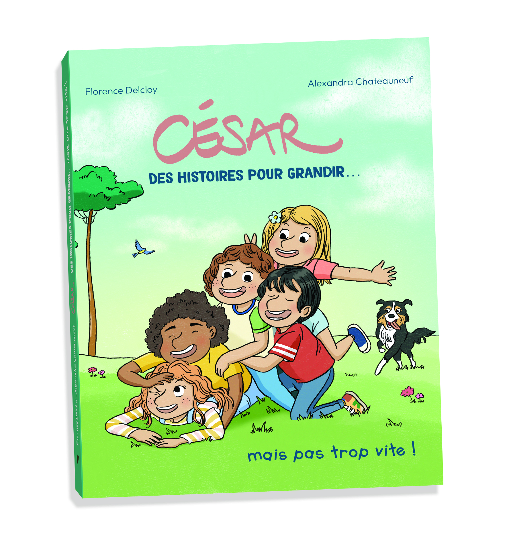 César, des histoires pour grandir...mais pas trop vite!