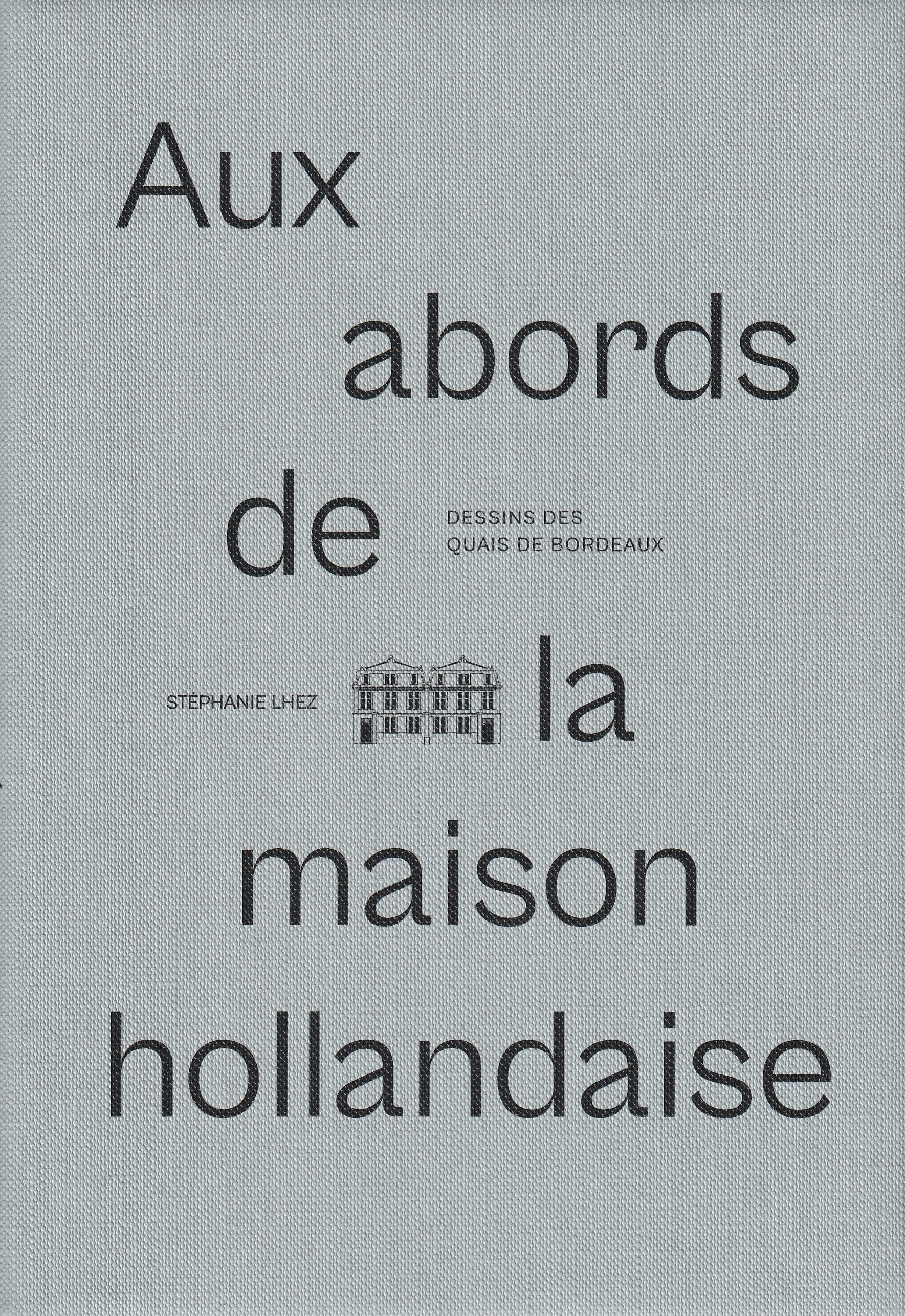 Aux abords de la maison hollandaise