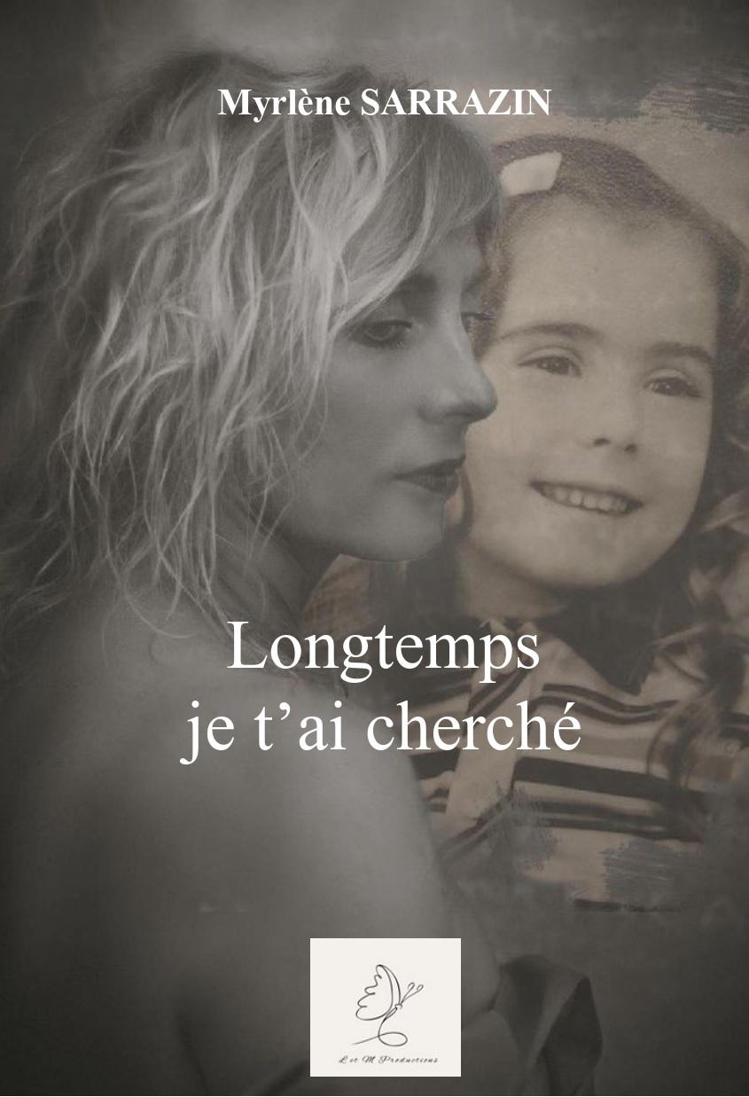 Longtemps je t'ai cherché