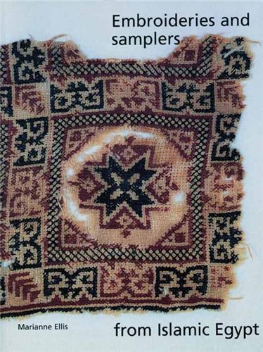 Embroideries & Samplers from Islamic Egypt /anglais