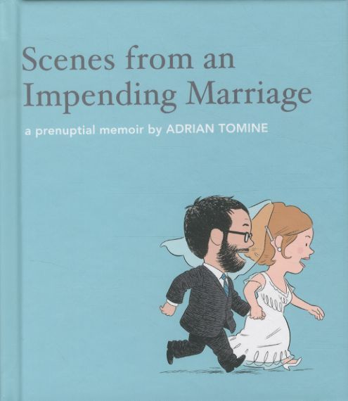 Scenes from an Impending Marriage