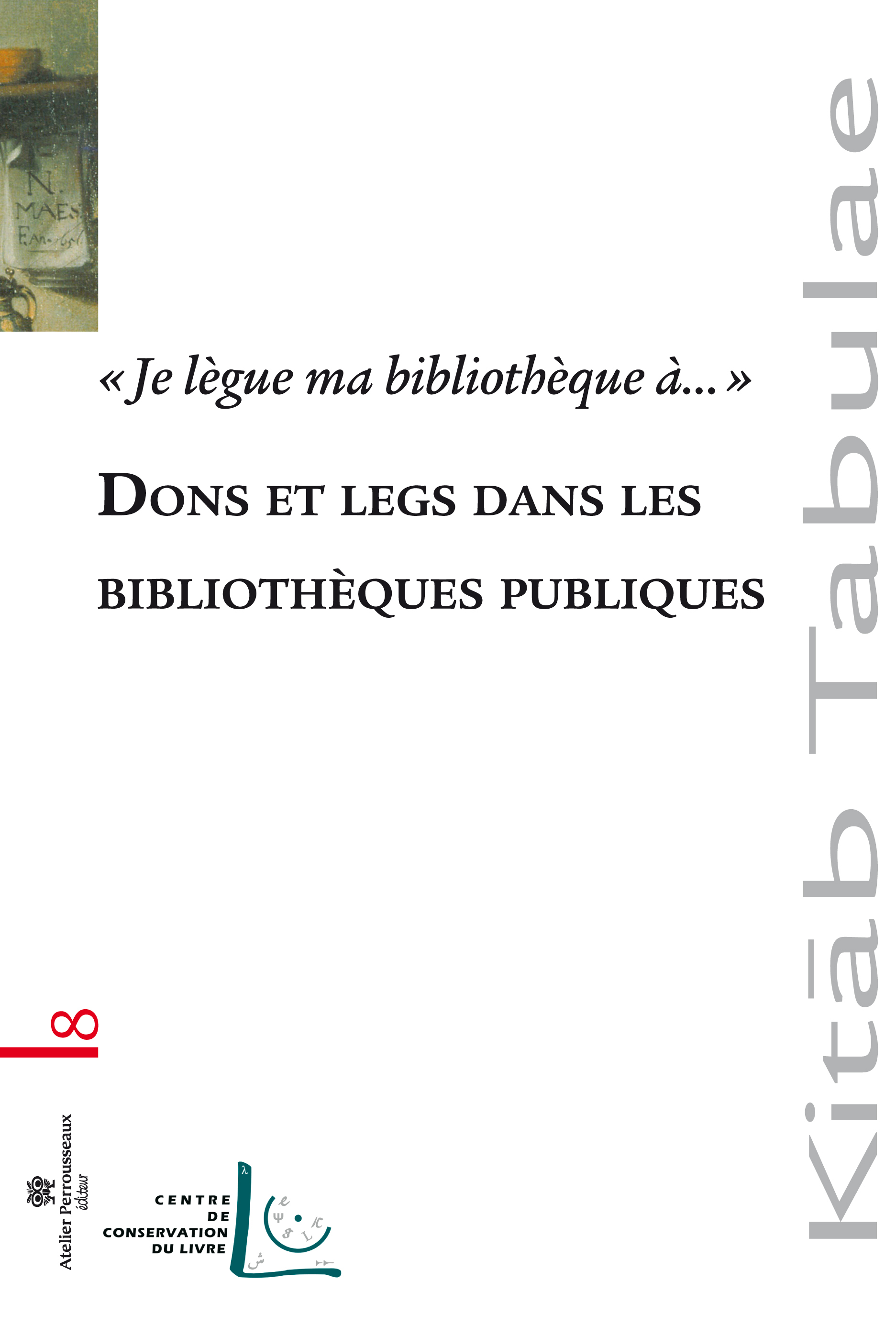 Dons et legs dans les bibliothèques publiques - "je lègue ma bibliothèque à"