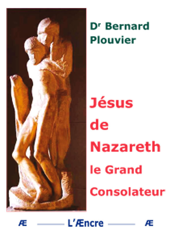 Jésus de Nazareth Le Grand Consolateur